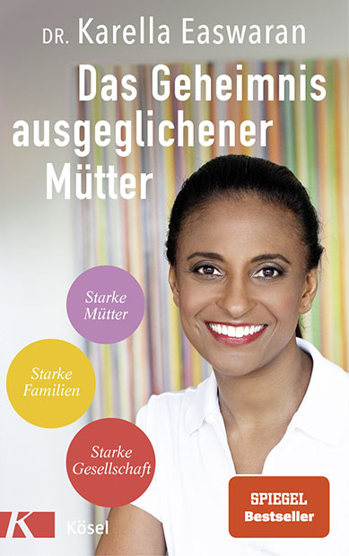 Cover des Buches „Das Geheimnis ausgeglichener Mütter“ mit Porträt von Karella Easwaran